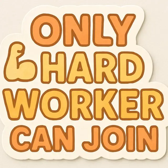 Only Hard Worker